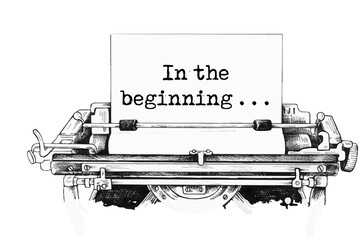 Text In the beginning typed on retro typewriter. Vector