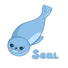 Vector illustration with a cute sea seal and the inscription Seals, sea funny animals in cartoon style. Children's illustration for postcards, posters, pajamas, fabrics, clothes, stickers.