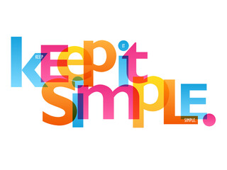 KEEP IT SIMPLE. colorful vector typography banner