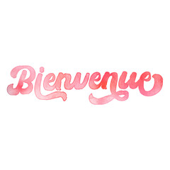 Text ‘Bienvenue’ written in hand-lettered watercolor script font.