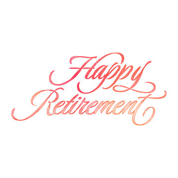 Text ‘Happy Retirement’ written in hand-lettered watercolor script font.