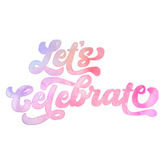 Text ‘Let’s Celebrate’ written in hand-lettered watercolor script font.