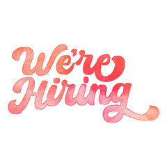 Text &lsquo;We&rsquo;re Hiring&rsquo; written in hand-lettered watercolor script font.