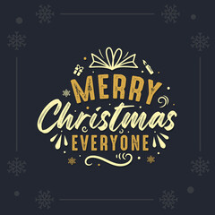 Merry Christmas everyone. Vector Modern Typography, Calligraphy, Lettering.