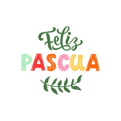 Fototapeta premium Happy Easter handwritten text in Spanish (Feliz Pascua) isolated on white background. Modern brush calligraphy. Vector illustration for logo, greeting card, poster, print. Hand lettering typography