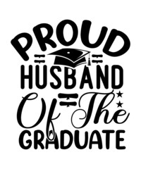 Graduation svg Bundle, Proud of the Graduate svg, Graduation Family svg, Graduation Shirt Design svg, dxf, Cut File, Cricut, Silhouette,Graduation svg Bundle, Proud of the Graduate svg, Graduation Fam