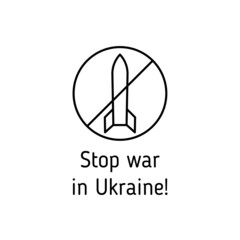 stop war in Ukraine outline vector icon with lettering isolated on white. i stand with Ukraine. peace for Ukraine. pray for Ukraine