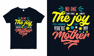 Quote lettering. Mother's day t-shirt design.