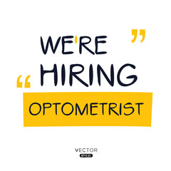 Naklejka na ściany i meble We are hiring Optometrist, vector illustration.