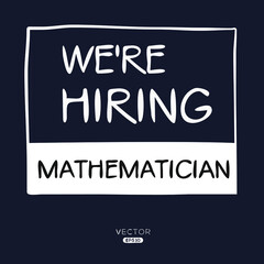 Naklejka na ściany i meble We are hiring Mathematician, vector illustration.