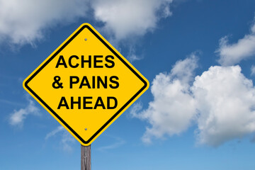 Aches & Pains Ahead Warning Sign