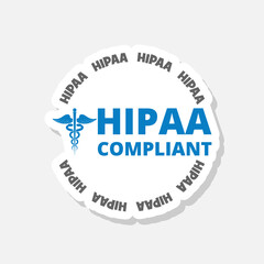 Hipaa compliant sign sticker isolated on white background
