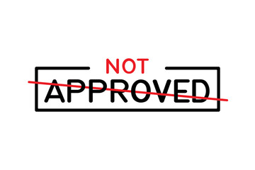 Not Approved Vector Design Template. Vector and Illustration.
