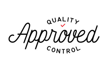 Quality Control Approved Hand Drawing Lettering Design Template. Vector and Illustration.