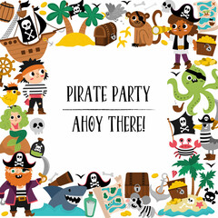Vector pirate square frame with pirates, ship and animals. Treasure island border wreath card template or marine party design for banners. Cute sea adventures illustration with place for text.