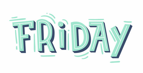 "Friday" lettering. Modern hand-written text. Sticker for planner. Bright "Friday" text. Days of week. Planning concept.