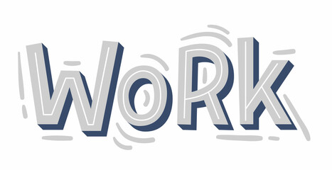 "Work" lettering. Modern hand-written text. Sticker for planner. Bright "Work" text. Planning concept.