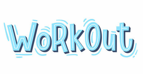 "WorkOut" lettering. Modern hand-written text. Sticker for planner. Bright "WorkOut" text. Planning concept.
