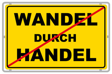 Obraz premium Deutsches Schild und Wandel durch Handel auf weissem Hintergrund