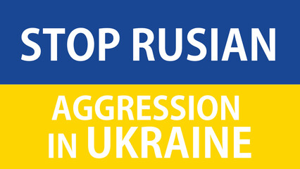 Ukraine - Stop Russian Aggression in Ukraine W