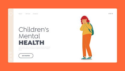 Children Mental Health Landing Page Template. Bullying and Harassment. Schoolgirl Character Crying after Being Bullied