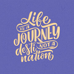 Hand drawn motivation lettering quote in modern calligraphy style. Inspiration slogan for print and poster design. Vector