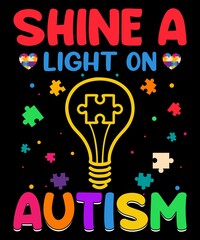 Shine A light On Autism T-Shirt Design.