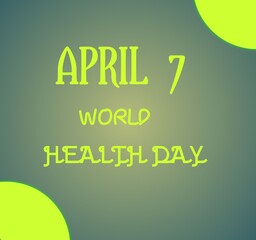 april 7 world heath day illustration green text