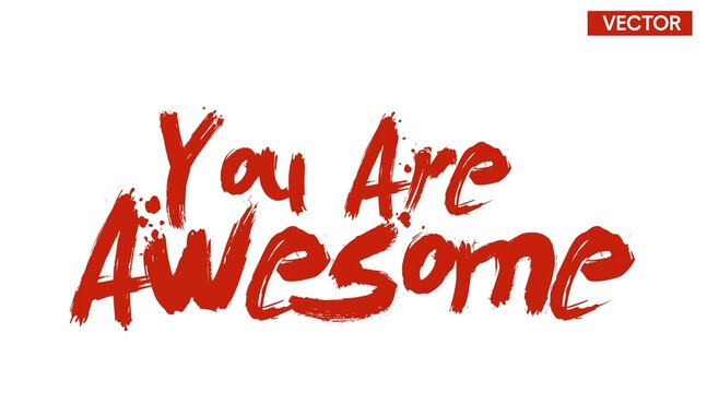 You Are Awesome Sign. Vector isolated editable sign with text