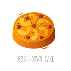 Collection of cakes, pies and desserts for all letters of alphabet. Letter U - upside down cake. Pie made of batter, pineapples peaches or fruit and caramel. Isolated vector image for menu designs.