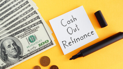 Cash out refinance is shown on the photo using the text