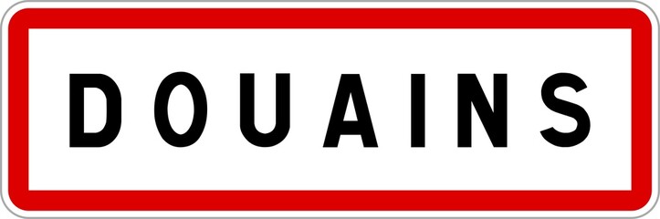 Panneau entr&eacute;e ville agglom&eacute;ration Douains / Town entrance sign Douains