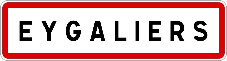 Panneau entrée ville agglomération Eygaliers / Town entrance sign Eygaliers