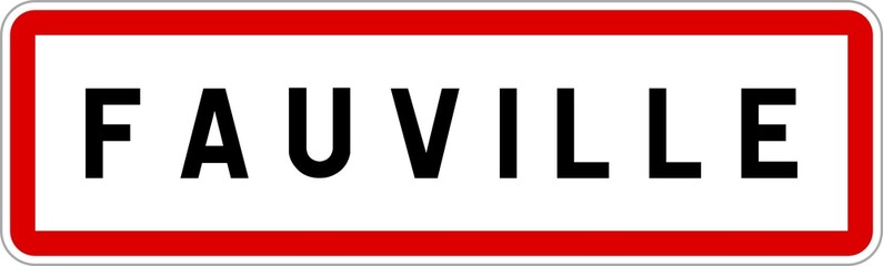 Panneau entrée ville agglomération Fauville / Town entrance sign Fauville