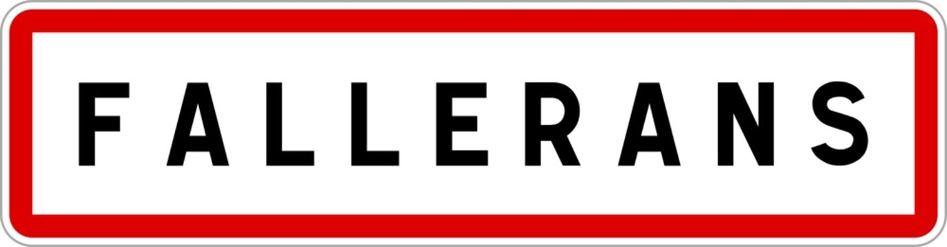 Panneau entrée ville agglomération Fallerans / Town entrance sign Fallerans