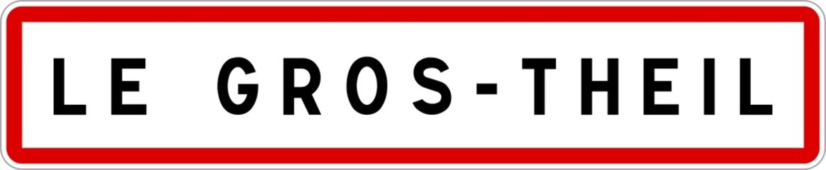 Panneau entrée ville agglomération Le Gros-Theil / Town entrance sign Le Gros-Theil