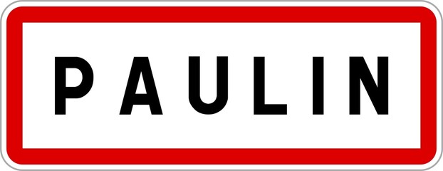 Panneau entrée ville agglomération Paulin / Town entrance sign Paulin