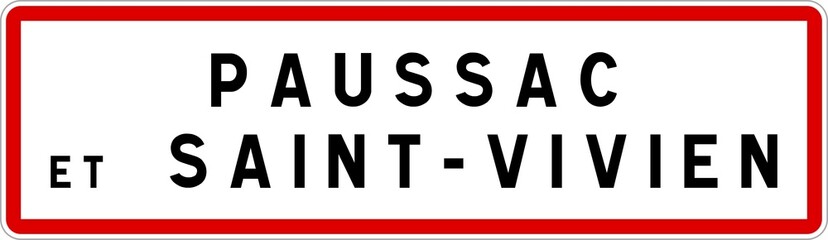 Panneau entrée ville agglomération Paussac-et-Saint-Vivien / Town entrance sign Paussac-et-Saint-Vivien