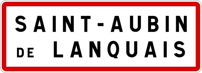 Panneau entrée ville agglomération Saint-Aubin-de-Lanquais / Town entrance sign Saint-Aubin-de-Lanquais