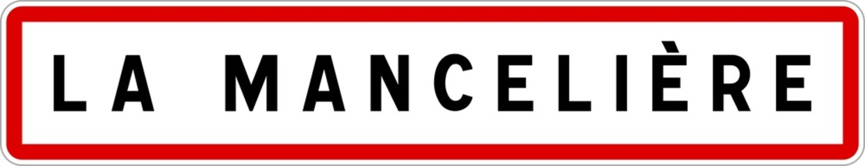 Panneau entrée ville agglomération La Mancelière / Town entrance sign La Mancelière
