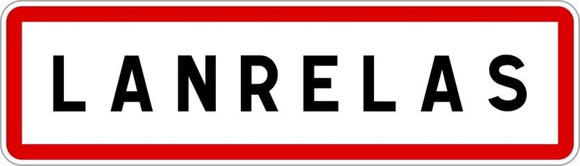 Panneau entrée ville agglomération Lanrelas / Town entrance sign Lanrelas