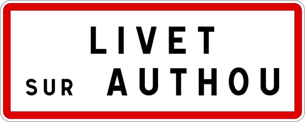 Panneau entrée ville agglomération Livet-sur-Authou / Town entrance sign Livet-sur-Authou