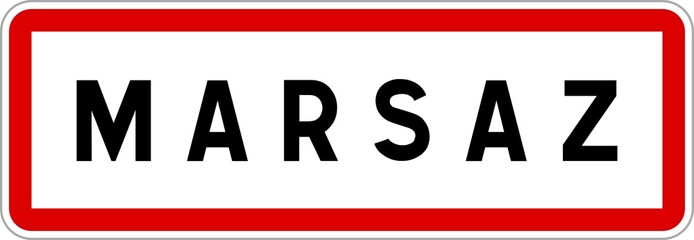 Panneau entrée ville agglomération Marsaz / Town entrance sign Marsaz