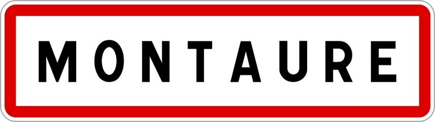 Panneau entrée ville agglomération Montaure / Town entrance sign Montaure