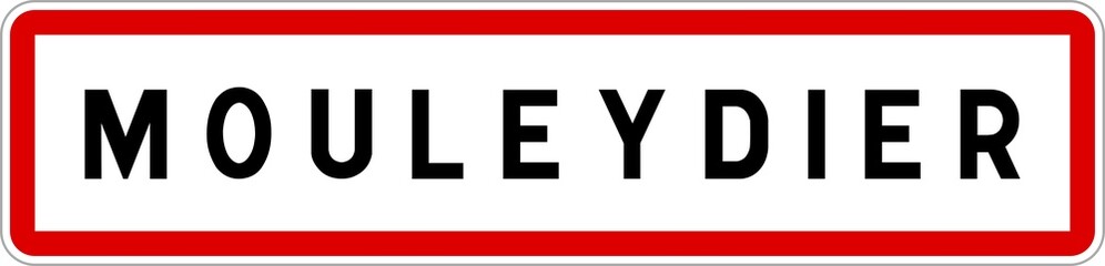 Panneau entrée ville agglomération Mouleydier / Town entrance sign Mouleydier