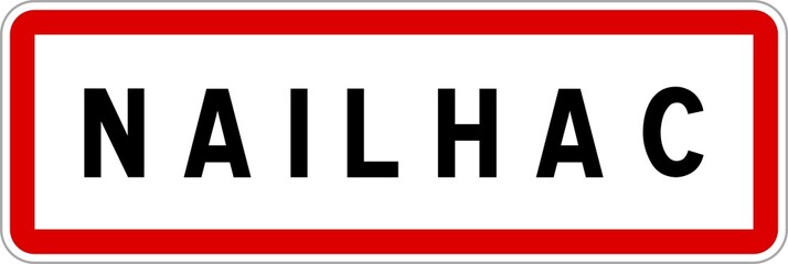 Panneau entrée ville agglomération Nailhac / Town entrance sign Nailhac