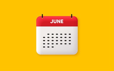 Calendar date 3d icon. June month icon. Event schedule Jun date. Meeting appointment planner. Agenda plan, Month schedule 3d calendar and Time planner. June day reminder. Vector