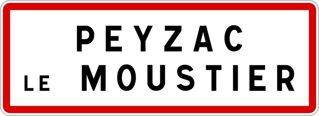 Panneau entrée ville agglomération Peyzac-le-Moustier / Town entrance sign Peyzac-le-Moustier