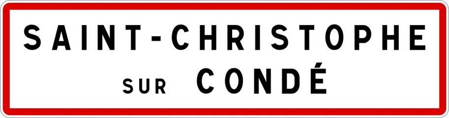 Panneau entrée ville agglomération Saint-Christophe-sur-Condé / Town entrance sign Saint-Christophe-sur-Condé