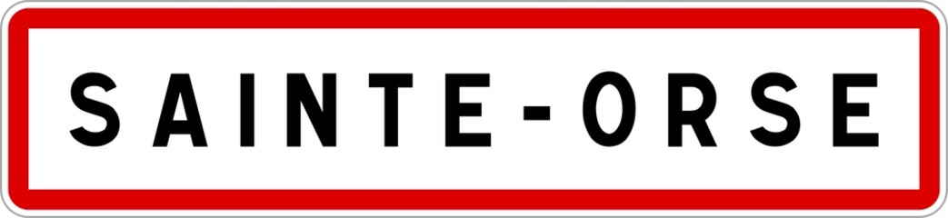 Panneau entrée ville agglomération Sainte-Orse / Town entrance sign Sainte-Orse